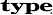 type